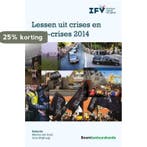 Lessen uit crises en mini-crises 2014 9789462365889, Boeken, Verzenden, Gelezen