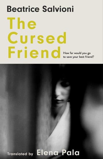 The Cursed Friend - Beatrice Salvioni 9780008694685, Verzenden, Zo goed als nieuw, Beatrice Salvioni