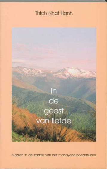 In de geest van liefde 9789020281262 Thich Nhat Hanh, Verzenden, Zo goed als nieuw, Thich Nhat Hanh
