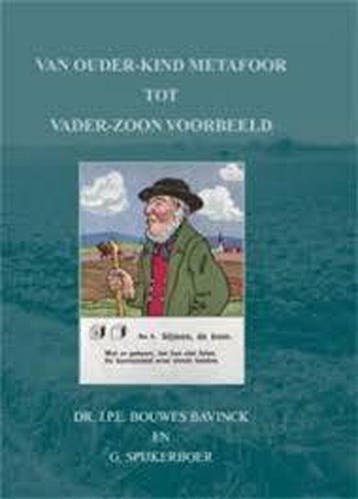 Van ouder-kind metafoor tot vader-zoon voorbeeld, Boeken, Verzenden, Gelezen, J.P.E. Bouwes Bavinck