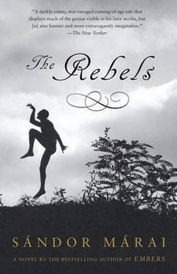 The Rebels - Sándor Márai 9780375707414, Verzenden, Gelezen, Sándor Márai