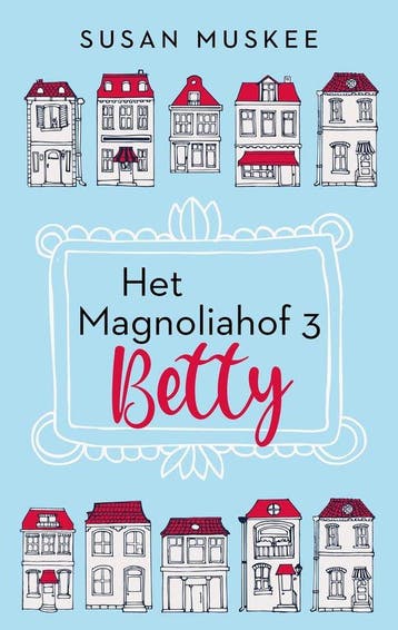 9789047211013 Het Magnoliahof 3-4 - Magnoliahof Betty en ..., Boeken, Verzenden, Nieuw, Susan Muskee