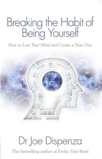 Breaking the Habit of Being Yourself 9781848508569, Verzenden, Gelezen, Joe Dispenza