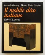 Irene de Guttry; Maria Paola Maino - Il mobile déco italiano