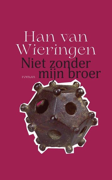 9789463362498 Niet zonder mijn broer Han van Wieringen, Verzenden, Nieuw, Han van Wieringen