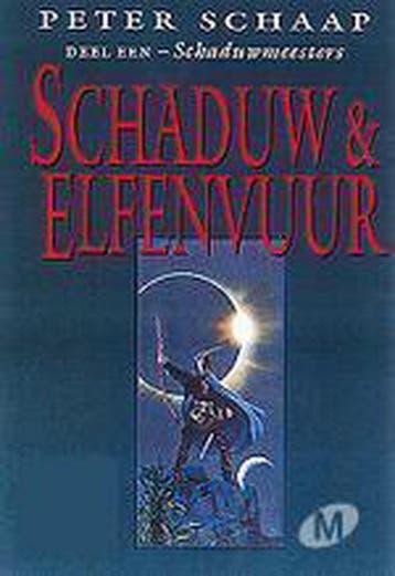 Schaduw en elfenvuur / Schaduwmeesters / 1 - Peter Schaap, Verzenden, Gelezen, Peter Schaap