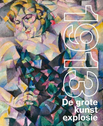 1913. De Grote Kunstexplosie | Nieuw, Ophalen of Verzenden, Nieuw, Jan Rudolph de Lorm-Roby Boes-Anne van Lienden