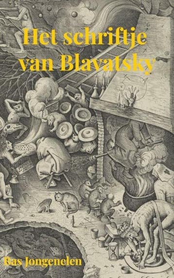 Het schriftje van Blavatsky - Bas Jongenelen 9789464652437, Verzenden, Gelezen, Bas Jongenelen