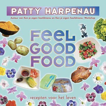 FEEL GOOD FOOD 9789061128830 Patty Harpenau, Boeken, Verzenden, Zo goed als nieuw, Patty Harpenau