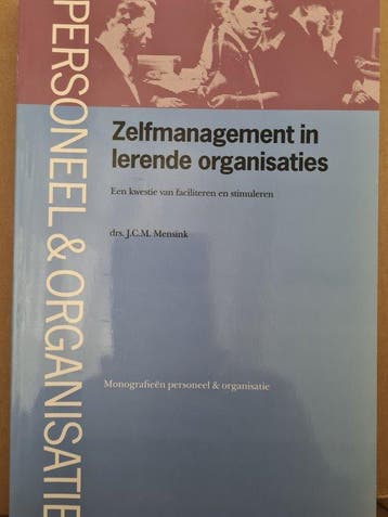 Zelfmanagement in lerende organisaties - Mensink, Verzenden, Gelezen