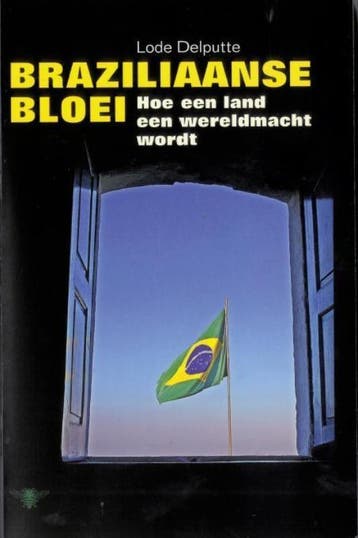 Braziliaanse bloei - Lode Delputte 9789085422754, Verzenden, Zo goed als nieuw, Lode Delputte