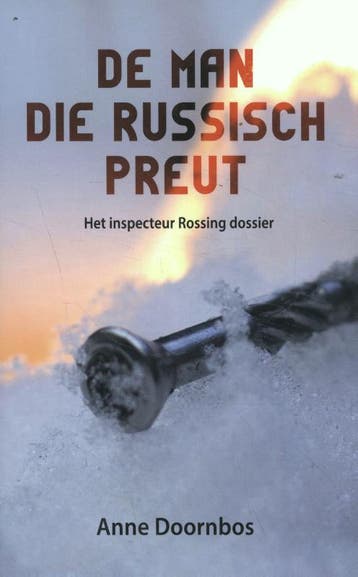De man die Russisch preut - Anne Doornbos 9789065092540, Verzenden, Gelezen, Anne Doornbos