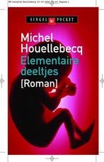 Elementaire deeltjes / Singel pockets 9789041331137, Verzenden, Gelezen, Michel Houellebecq