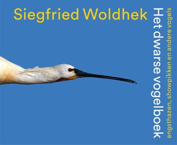 Het Dwarse Vogelboek | Siegfried Woldhek | Nieuw, Boeken, Ophalen of Verzenden, Nieuw, Siegfried Woldhek