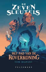 Het pad van de Roverkoning / De zeven sleutels / 1, Verzenden, Gelezen, Tom Rijpert