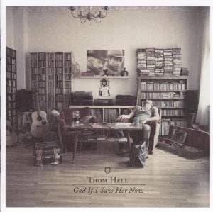 cd - Hell Thom - God If I Saw Her Now, Verzenden, Zo goed als nieuw