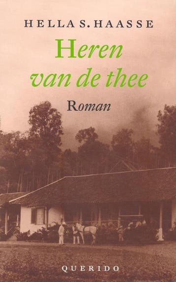 Heren van de thee - Hella S. Haasse 9789021464831, Verzenden, Zo goed als nieuw, Hella S. Haasse