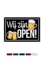Wij zijn open - Bier - 40x30cm, Ophalen of Verzenden, Nieuw