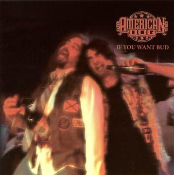 cd - American Dog - If You Want Bud, Youve Got It + Last..., Verzenden, Zo goed als nieuw