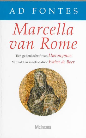 Marcella van Rome / Ad Fontes / 5 9789021142296 E. de Boer, Verzenden, Zo goed als nieuw, E. de Boer