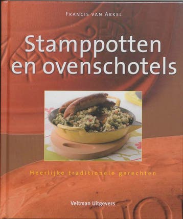 Stamppotten en ovenschotels - F. van Arkel 9789059206984, Verzenden, Zo goed als nieuw, F. van Arkel