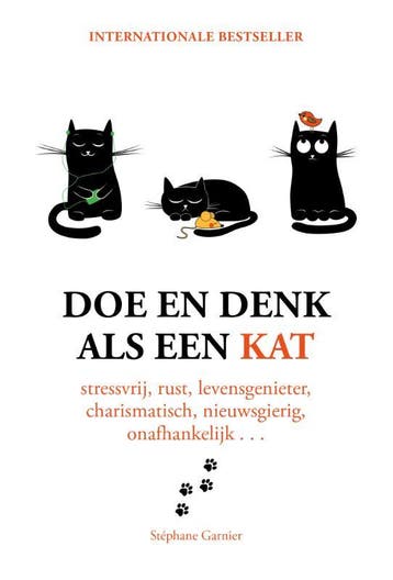 Doe en denk als een kat - Stephane Garnier 9789021567778, Boeken, Verzenden, Zo goed als nieuw, Stephane Garnier