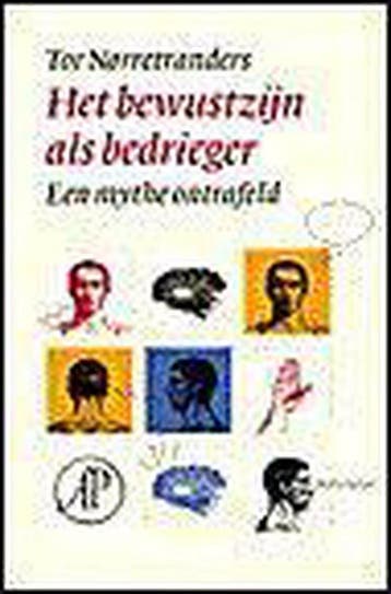Het bewustzijn als bedrieger - T. Norretranders, Verzenden, Gelezen, T. Norretranders
