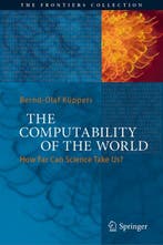 9783319673677 The Computability of the World | Tweedehands, Verzenden, Zo goed als nieuw, Bernd-Olaf Kuppers