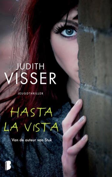 Hasta la vista - Judith Visser 9789022564769, Verzenden, Gelezen, Judith Visser