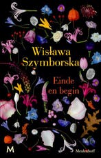 Einde en begin 9789029088305 Wislawa Szymborska, Boeken, Verzenden, Zo goed als nieuw, Wislawa Szymborska