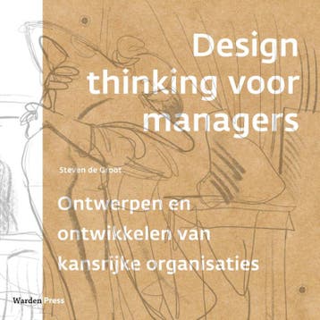 Design Thinking Voor Managers | Steven Groot | Nieuw, Ophalen of Verzenden, Nieuw, Steven Groot