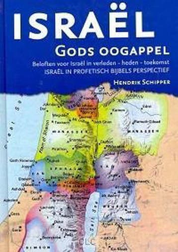 Israel Gods oogappel - Hendrik Schipper 9789491382048, Verzenden, Zo goed als nieuw, Hendrik Schipper