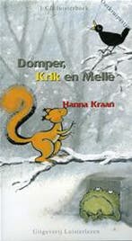 Domper, Krik en Melle / Oorkruipertjes / 3 9789086260171, Verzenden, Gelezen, Hanna Kraan