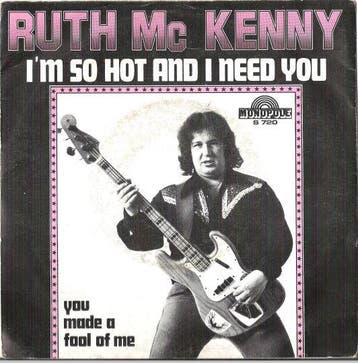 vinyl single 7 inch - Ruth Mc Kenny - Im So Hot And I Ne..., Verzenden, Zo goed als nieuw, 7 inch, Pop