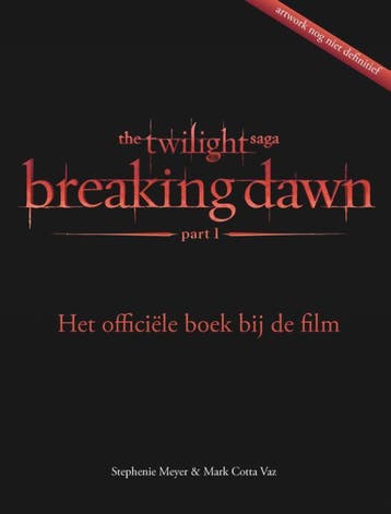 Breaking Dawn / Twilight 9789000303977 Mark Cotta Vaz, Verzenden, Zo goed als nieuw, Mark Cotta Vaz