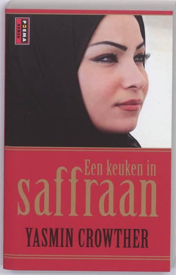 Een keuken in saffraan 9789021007793 Yasmin Crowther, Verzenden, Gelezen, Yasmin Crowther