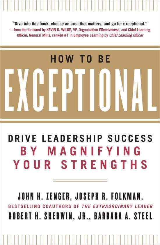 How to Be Exceptional - John H. Zenger - 9780071791489 - Har, Boeken, Economie, Management en Marketing, Verzenden