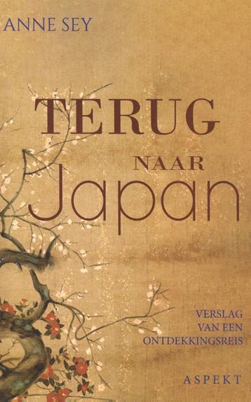 Terug naar Japan - Anne Sey 9789464240825, Verzenden, Zo goed als nieuw, Anne Sey