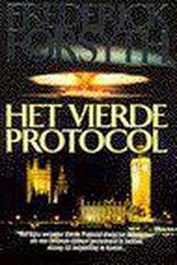 VIERDE PROTOCOL - Frederick Forsyth 9789022978429, Verzenden, Gelezen, Frederick Forsyth