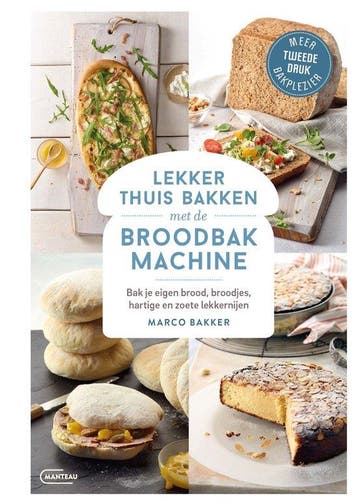 9789022335369 Lekker thuis bakken met de broodbakmachine, Verzenden, Zo goed als nieuw, Marco Bakker