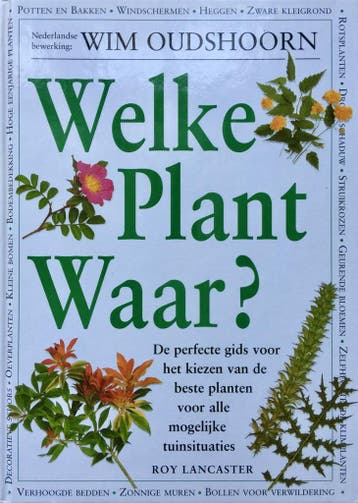 WELKE PLANT WAAR - R. Lancaster 9789021527772, Verzenden, Gelezen, R. Lancaster