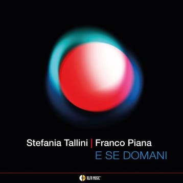 cd - stefania tallini/ franco piana - E SE DOMANI (nieuw), Verzenden, Zo goed als nieuw