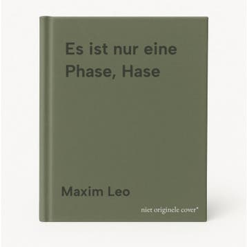 Es ist nur eine Phase, Hase - Maxim Leo 9783864930614, Verzenden, Gelezen, Maxim Leo