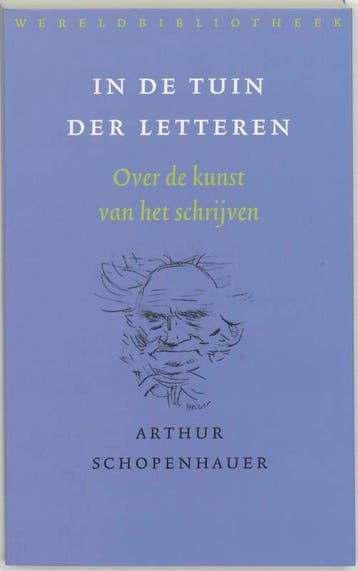 In de tuin der letteren - Arthur Schopenhauer 9789028422377, Verzenden, Zo goed als nieuw, Arthur Schopenhauer