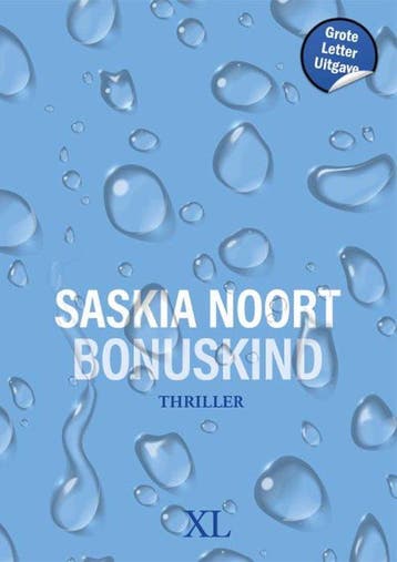 9789046313725 Bonuskind Saskia Noort, Boeken, Verzenden, Nieuw, Saskia Noort