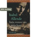 Inés, vrouw van mijn hart 9789028422001 Isabel Allende, Boeken, Verzenden, Gelezen, Isabel Allende