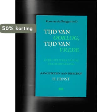 TIJD VAN OORLOG TIJD VAN VREDE - J. VAN DER BRUGGEN, Boeken, Verzenden, Gelezen, J. VAN DER BRUGGEN
