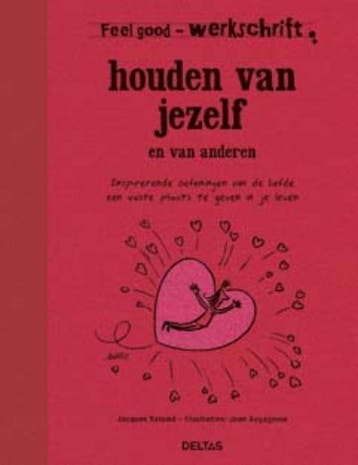 Houden van jezelf en van anderen / werkschrift / Feel good, Verzenden, Zo goed als nieuw, Jacques Salome