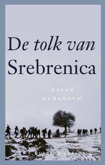 9789021421063 De tolk van Srebrenica | Tweedehands, Verzenden, Zo goed als nieuw, Hasan Nuhanovic