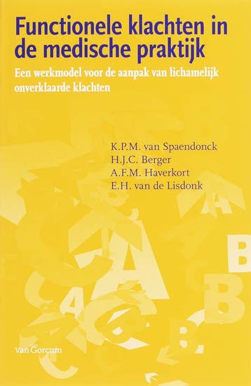 Functionele klachten in de medische praktijk 9789023243335, Verzenden, Gelezen, K.P.M. van Spaendonck